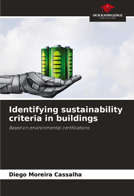 Identifying sustainability criteria in buildings: Based on environmental certifications