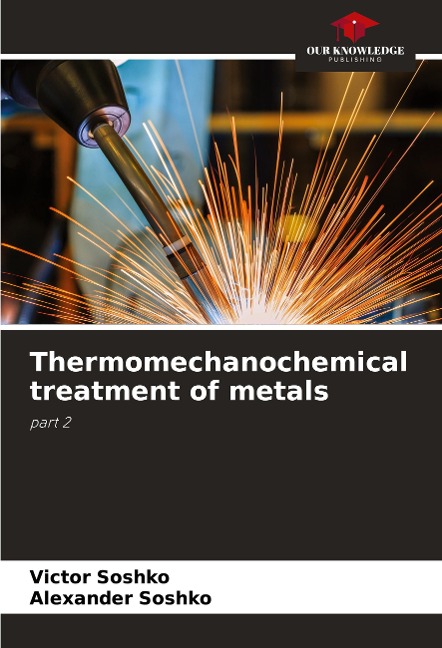Thermomechanochemical treatment of metals: part 2