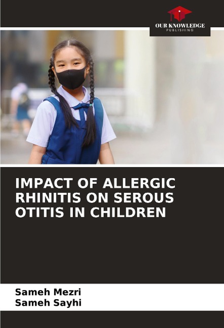 IMPACT OF ALLERGIC RHINITIS ON SEROUS OTITIS IN CHILDREN