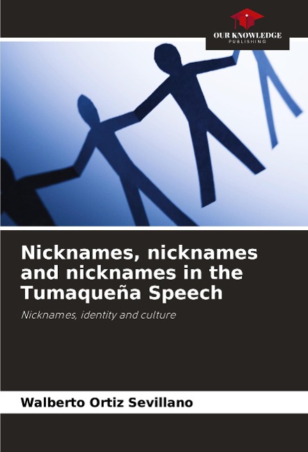 Nicknames, nicknames and nicknames in the Tumaqueña Speech: Nicknames, identity and culture