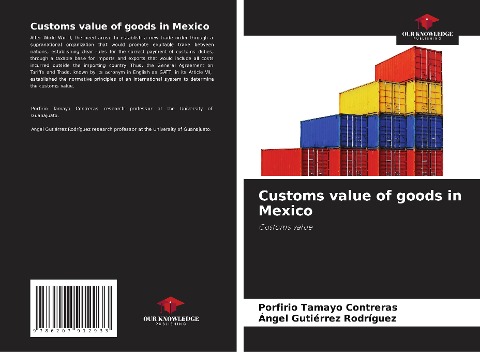 Customs value of goods in Mexico: Customs value
