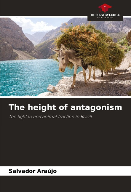 The height of antagonism: The fight to end animal traction in Brazil