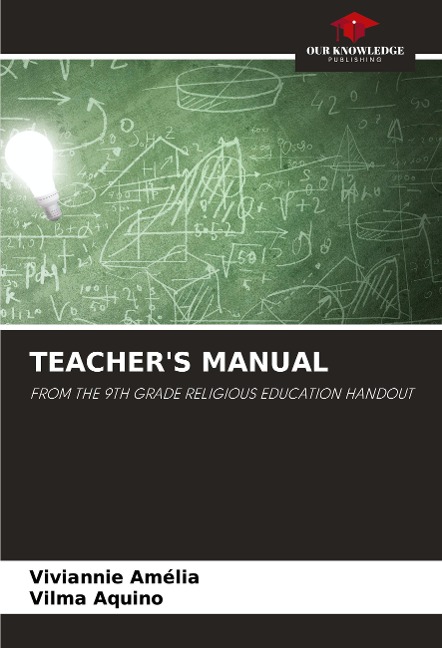 TEACHERS MANUAL: FROM THE 9TH GRADE RELIGIOUS EDUCATION HANDOUT