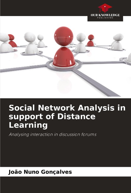 Social Network Analysis in support of Distance Learning: Analysing interaction in discussion forums