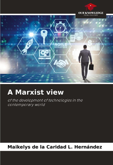 A Marxist view: of the development of technologies in the contemporary world