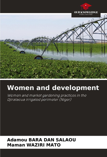 Women and development: Women and market gardening practices in the Djirataoua irrigated perimeter (Niger)