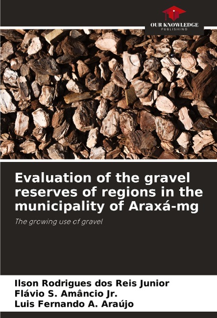 Evaluation of the gravel reserves of regions in the municipality of Araxá-mg: The growing use of gravel