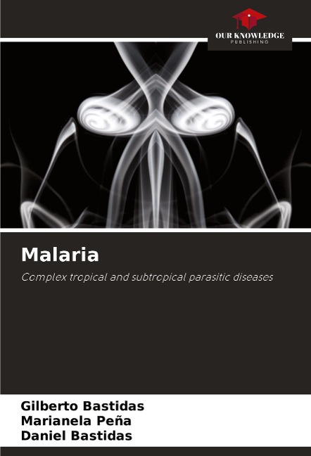 Malaria: Complex tropical and subtropical parasitic diseases