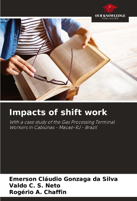 Impacts of shift work: With a case study of the Gas Processing Terminal Workers in Cabiúnas - Macaé-RJ - Brazil