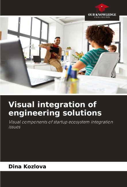 Visual integration of engineering solutions: Visual components of startup ecosystem integration issues