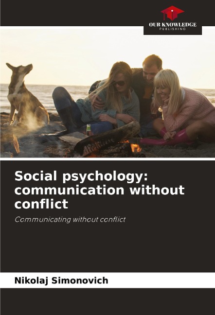 Social psychology: communication without conflict: Communicating without conflict