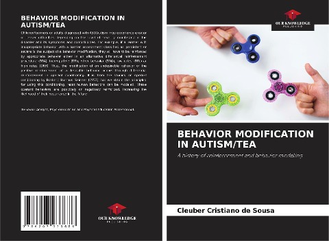 BEHAVIOR MODIFICATION IN AUTISM/TEA: A history of reinforcement and behavior modeling