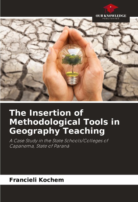 The Insertion of Methodological Tools in Geography Teaching: A Case Study in the State Schools/Colleges of Capanema, State of Paraná