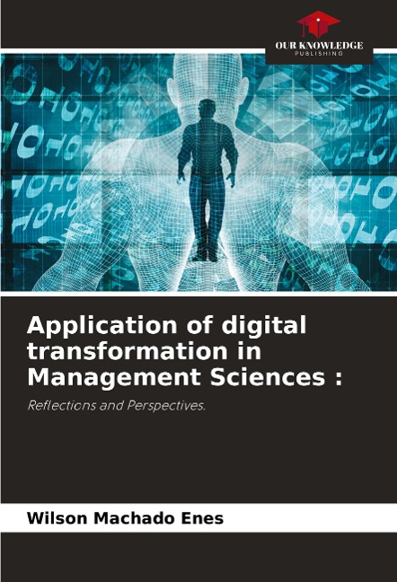 Application of digital transformation in Management Sciences :: Reflections and Perspectives.