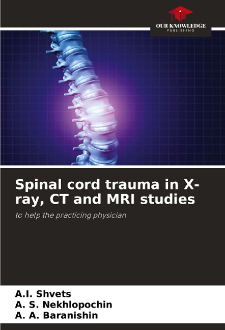 Spinal cord trauma in X-ray, CT and MRI studies: to help the practicing physician