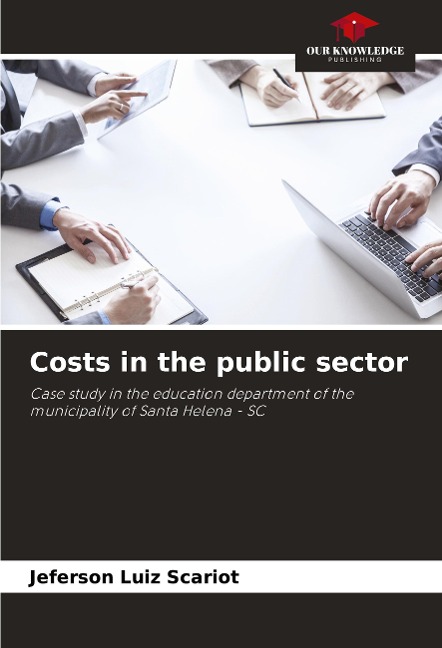 Costs in the public sector: Case study in the education department of the municipality of Santa Helena - SC