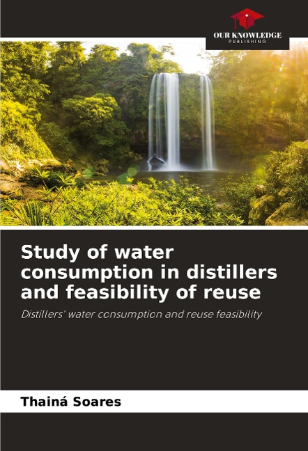 Study of water consumption in distillers and feasibility of reuse: Distillers water consumption and reuse feasibility