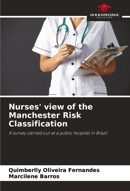 Nurses view of the Manchester Risk Classification: A survey carried out at a public hospital in Brazil