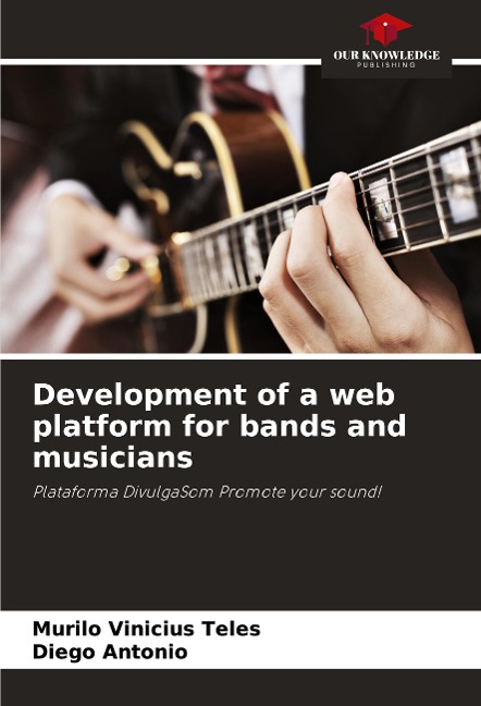 Development of a web platform for bands and musicians: Plataforma DivulgaSom Promote your sound!