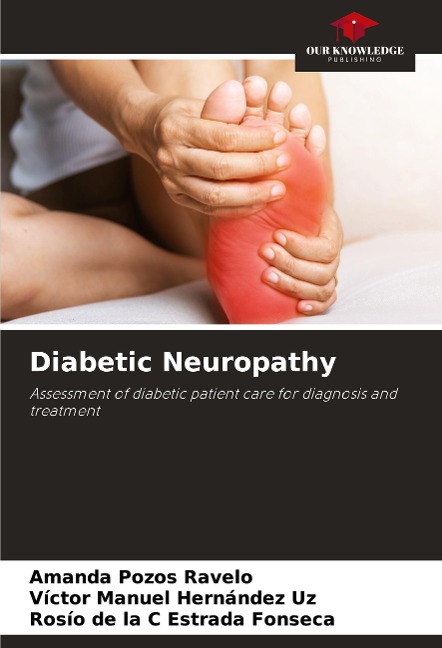 Diabetic Neuropathy: Assessment of diabetic patient care for diagnosis and treatment