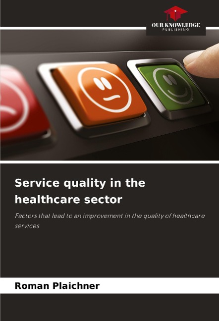 Service quality in the healthcare sector: Factors that lead to an improvement in the quality of healthcare services