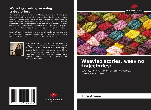 Weaving stories, weaving trajectories:: Diasporic consciousness in Americanah by Chimamanda Adichie