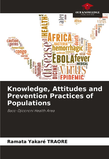 Knowledge, Attitudes and Prevention Practices of Populations: Baco-Djicoroni Health Area