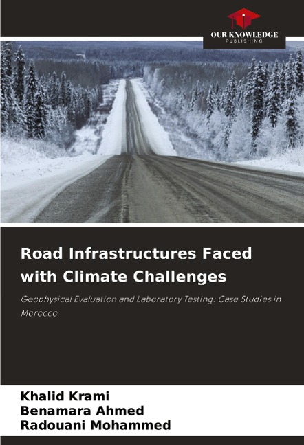 Road Infrastructures Faced with Climate Challenges: Geophysical Evaluation and Laboratory Testing: Case Studies in Morocco