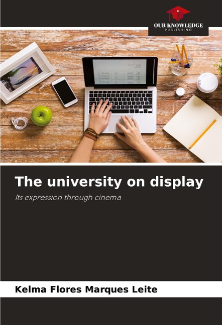 The university on display: Its expression through cinema