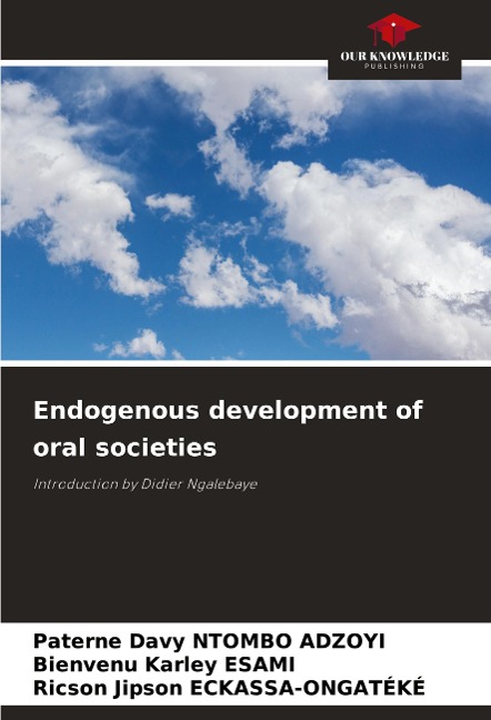 Endogenous development of oral societies: Introduction by Didier Ngalebaye