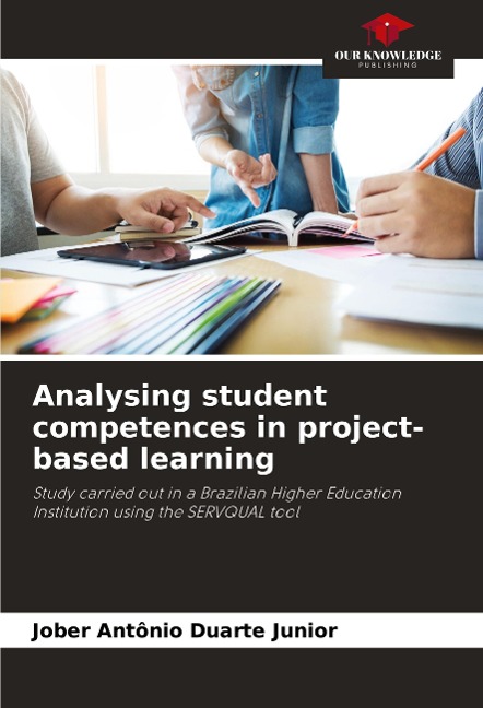 Analysing student competences in project-based learning: Study carried out in a Brazilian Higher Education Institution using the SERVQUAL tool