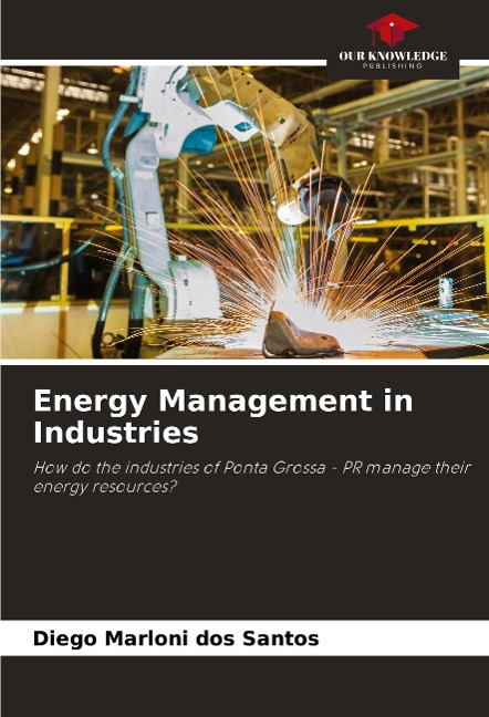 Energy Management in Industries: How do the industries of Ponta Grossa - PR manage their energy resources?
