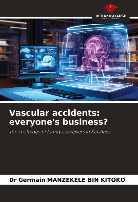 Vascular accidents: everyones business?: The challenge of family caregivers in Kinshasa