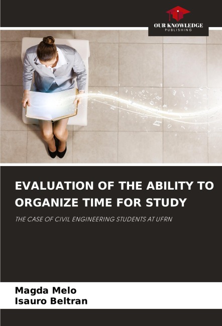 EVALUATION OF THE ABILITY TO ORGANIZE TIME FOR STUDY: THE CASE OF CIVIL ENGINEERING STUDENTS AT UFRN
