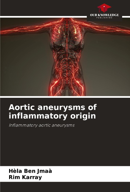 Aortic aneurysms of inflammatory origin: Inflammatory aortic aneurysms