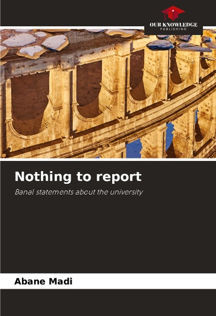 Nothing to report: Banal statements about the university