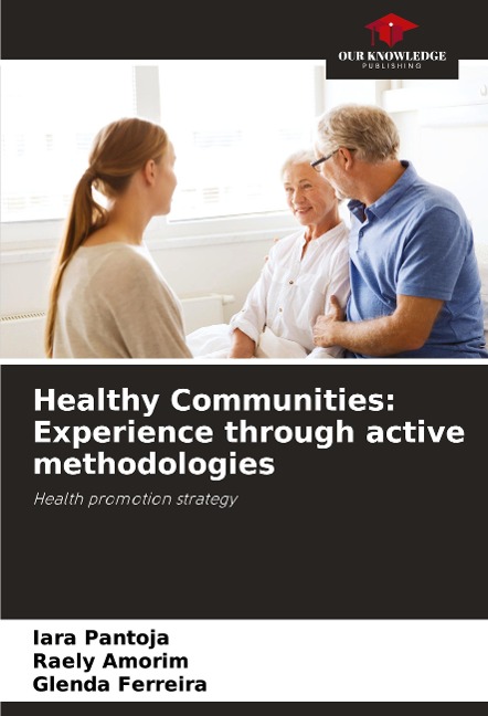 Healthy Communities: Experience through active methodologies: Health promotion strategy
