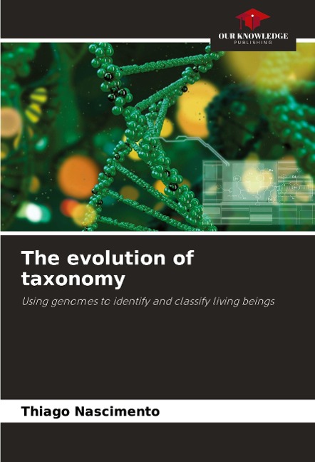 The evolution of taxonomy: Using genomes to identify and classify living beings