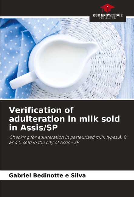 Verification of adulteration in milk sold in Assis/SP: Checking for adulteration in pasteurised milk types A, B and C sold in the city of Assis - SP