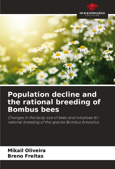 Population decline and the rational breeding of Bombus bees: Changes in the body size of bees and initiatives for rational breeding of the species Bombus brevivilus
