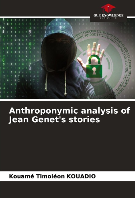 Anthroponymic analysis of Jean Genets stories