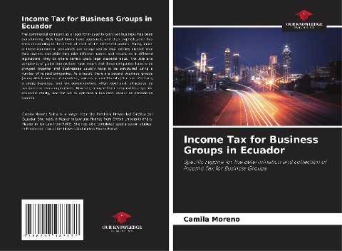 Income Tax for Business Groups in Ecuador: Specific regime for the determination and collection of Income Tax for Business Groups