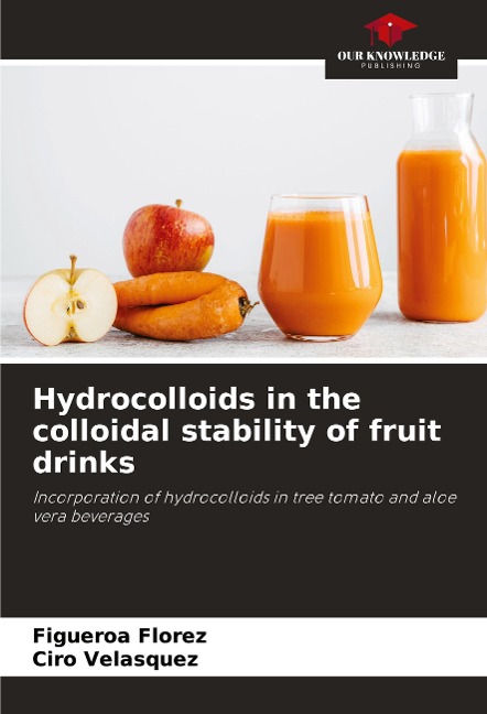 Hydrocolloids in the colloidal stability of fruit drinks: Incorporation of hydrocolloids in tree tomato and aloe vera beverages
