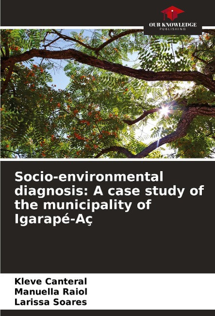 Socio-environmental diagnosis: A case study of the municipality of Igarapé-Aç