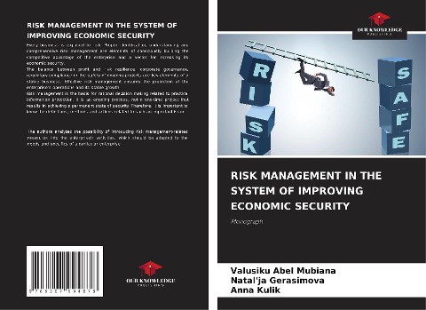 RISK MANAGEMENT IN THE SYSTEM OF IMPROVING ECONOMIC SECURITY: Monograph