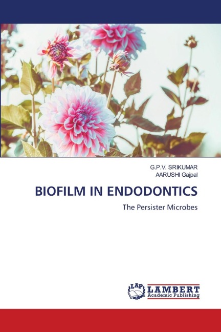 BIOFILM IN ENDODONTICS: The Persister Microbes