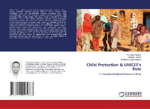 Child Protection & UNICEFs Role: in Internally Displaced Persons in Africa