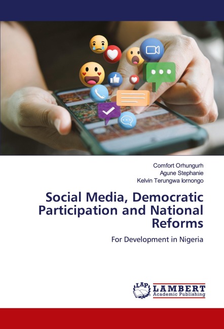 Social Media, Democratic Participation and National Reforms: For Development in Nigeria