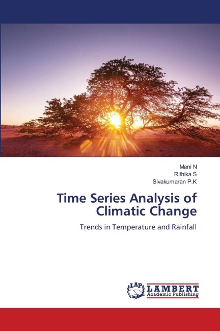 Time Series Analysis of Climatic Change: Trends in Temperature and Rainfall