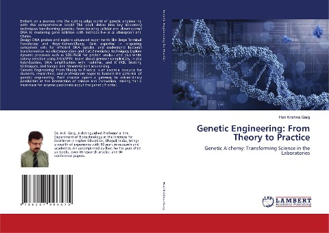 Genetic Engineering: From Theory to Practice: Genetic Alchemy: Transforming Science in the Laboratories